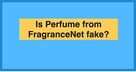 does fragrancenet sell fakes|info fragrancenet complaints.